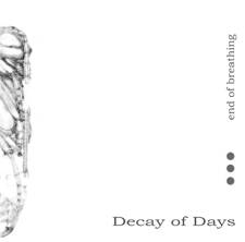 Decay Of Days : End Of Breathing